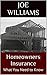 Homeowners Insurance by Joe Williams