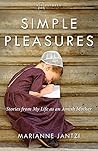 Simple Pleasures by Marianne Jantzi
