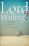 Lord Willing?: Wr...