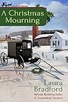 A Christmas Mourning by Laura Bradford