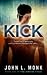 Kick (Jenkins Cycle, #1)