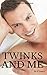 Twinks and Me Collection by S.P. Powers