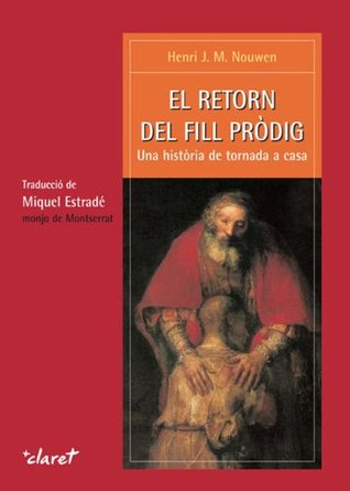 El retorn del fill pròdig. Una història de tornada a casa