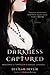 Darkness Captured (Dark Realm, #4)