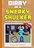 Diary of a Sneaky Shulker: The End City Shell Lurker and Steve: An Unofficial Humorous Minecraft Story for Kids About Friendship (Steve Adventure, Endventure, Short Stories) (Diary Wimpy Book 11)