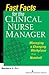 Fast Facts for the Clinical Nurse Manager by Barbara Fry
