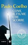 Come il fiume che...
