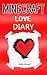Minecraft: A Minecraft Love Diary (Minecraft Romance, Minecraft Love Diary, Minecraft Love Book, Minecraft Books, Minecraft Diaries, Minecraft Diary, Minecraft Book for Kids)