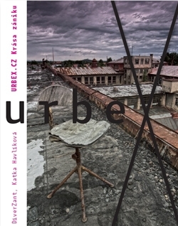 Urbex.cz Krása zániku (Paperback)