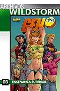 Archivos Wildstorm Gen¹³ 03: Enseñanza superior