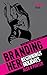 Branding Her 1: Beginnings ...