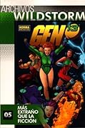 Archivos Wildstorm Gen¹³ 05: Más extraño que la ficción