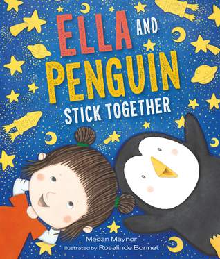 Ella and Penguin Stick Together: A Picture Book About Friendship, Courage, and Glow-in-the-Dark Stickers for Kids (Ages 4-8)