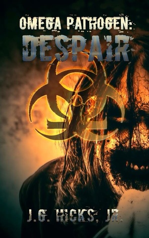 Despair (Omega Pathogen, #3)
