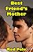 Erotica: Best Friend’s Mother