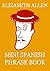 Mini Spanish Phrase Book by Elizabeth Allen