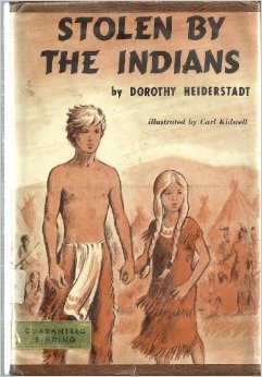 Stolen by the Indians (Hardcover)
