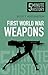 First World War Weapons: 5 Minute History