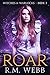 Roar (Witches & Warlocks, #3)