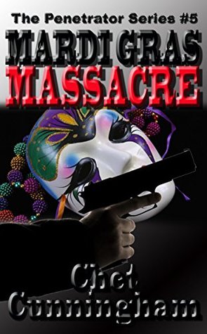 Mardi Gras Massacre (The Penetrator #5)