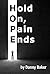 Hold On, Pain Ends (Depress...