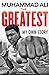 The Greatest by Muhammad Ali