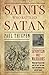 Saints Who Battled Satan: S...