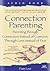 Connection Parenting Audio Book