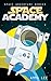 Space Academy Series (Space Academy #1-3)