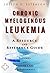 Chronic Myeloid Leukemia - A Reference Guide (BONUS DOWNLOADS) (The Hill Resource and Reference Guide Book 113)