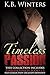 Timeless Passion: The Complete Collection (Timeless Passion, #1-3)