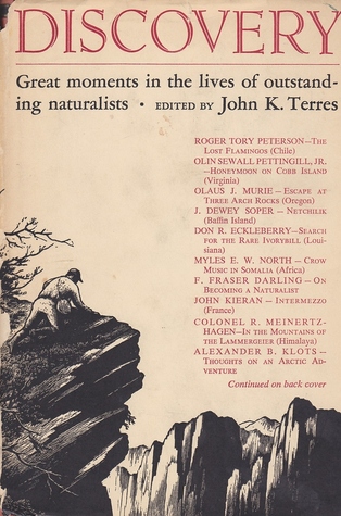 Discovery: Great Moments In The Lives Of Outstanding Naturalists