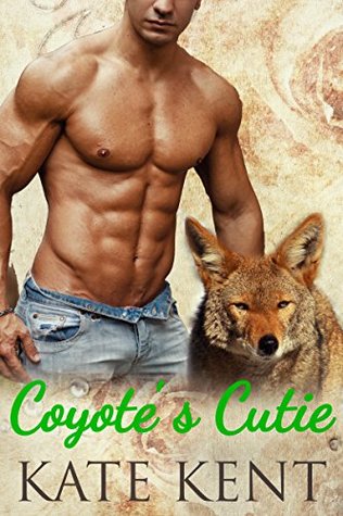 Coyote's Cutie (Confessions of a Mail Order Bride, #3)