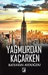 Yağmurdan Kaçarken