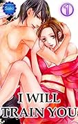 I will train you, Vol. 1