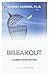 Breakout: Guided from Within