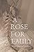 A Rose for Emily