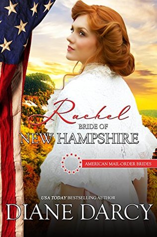 Rachel: Bride of New Hampshire (American Mail-Order Bride, #9)