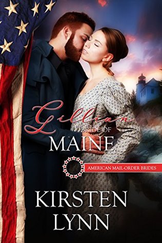 Gillian: Bride of Maine (American Mail-Order Bride, #23)