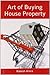 Art of Buying House Property