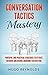 Conversation Tactics Mastery by Hugo Reynolds