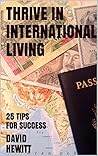 Thrive in International Living: 25 Tips for Success