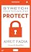 Stretch Your Technology Protect
