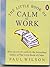 Little Book of Calm at Work