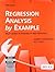 Regression Analysis By Example (Edn 5) By Ali S. Hadi,samprit Chatterjee