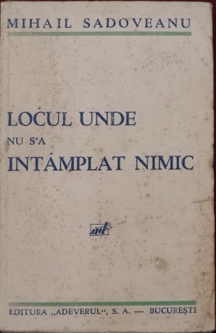 Locul unde nu s-a întâmplat nimic (Paperback)