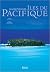 Majestueuses îles du Pacifique