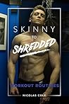 Skinny to Shredde...