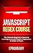 Javascript: Regex Crash Cou...