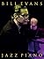 Bill Evans: Jazz Piano